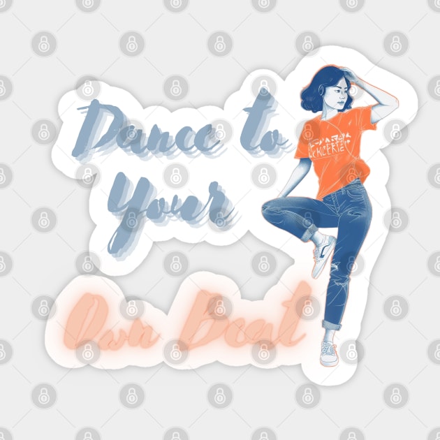 Dance to Your Own Beat! Sticker by ORart